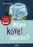 Rupert Hochleitner - Milyen követ találtam?