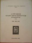 Csikós Zsuzsanna - A Fővárosi Szabó Ervin Könyvtár Évkönyve XXIII. [antikvár]