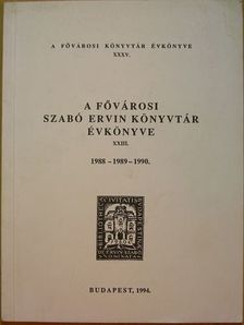 Csikós Zsuzsanna - A Fővárosi Szabó Ervin Könyvtár Évkönyve XXIII. [antikvár]