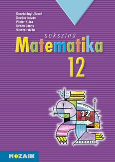KOSZTOLÁNYI-KOVÁCS-PINTÉR- - MS-2312 Sokszínű matematika tankönyv 12.o. (Digitális hozzáféréssel)