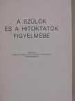 Dr. Edelényi István - A szülők és a hitoktatók figyelmébe [antikvár]