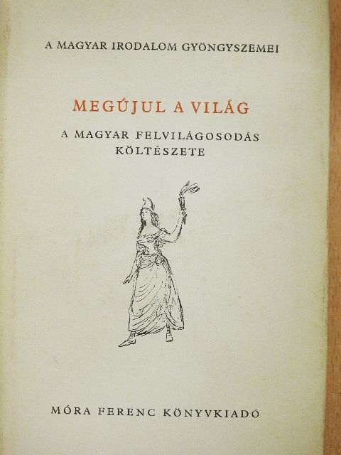 Ányos Pál - Megújul a világ [antikvár]