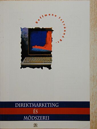 Dr. Hoffmann Istvánné - Direktmarketing és módszerei [antikvár]