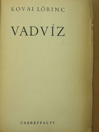 Kovai Lőrinc - Vadvíz [antikvár]