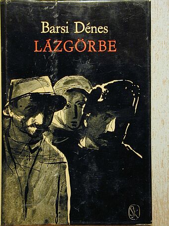 Barsi Dénes - Lázgörbe [antikvár]