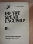 Bodóczky Caroline - Do You Speak English? III. [antikvár]