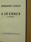 Dormándi László - A jó ember [antikvár]