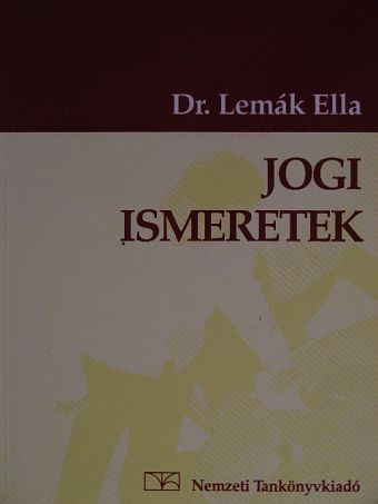 Dr. Lemák Ella - Jogi ismeretek [antikvár]