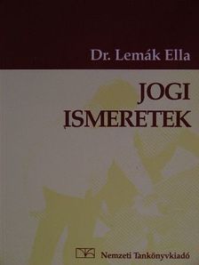 Dr. Lemák Ella - Jogi ismeretek [antikvár]