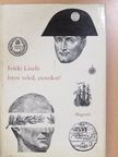 Feleki László - Isten veled, atomkor! (dedikált példány) [antikvár]