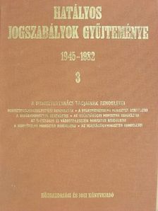 Dr. Bakó Károly - Hatályos jogszabályok gyűjteménye 1945-1982. 3. (töredék) [antikvár]