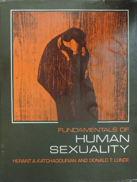 Donald T. Lunde - Fundamentals of Human Sexuality [antikvár]