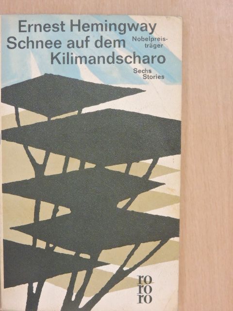 Ernest Hemingway - Schnee auf dem Kilimandscharo [antikvár]