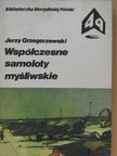 Jerzy Grzegorzewski - Wspólczesne samoloty mysliwskie [antikvár]