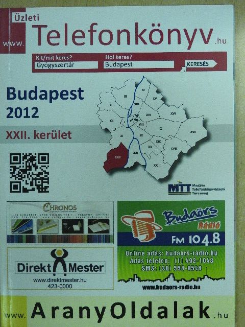 Üzleti telefonkönyv - Budapest XXII. kerület 2012 [antikvár]