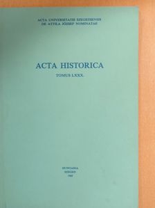 Gaál Endre - Acta Historica Tomus LXXX. [antikvár]