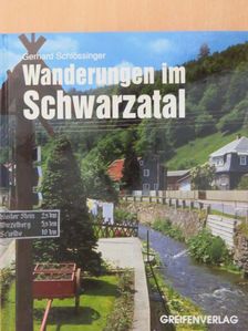 Gerhard Schlössinger - Wanderungen im Schwarzatal [antikvár]