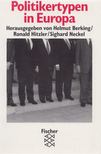 Helmut Berking (szerk.), Ronald Hitzler (szerk.), Sighard Neckel (szerk.) - Politikertypen in Europa [antikvár]