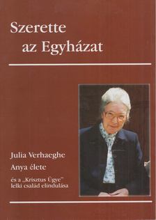 Katharina Strolz, Peter Willi - Szerette az egyházat [antikvár]