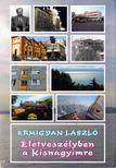 Ermigyan László - Életveszélyben a Kisnagyimre [antikvár]