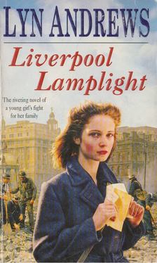 Lyn Andrews - Liverpool Lamplight [antikvár]