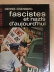 Dennis Eisenberg - Fascistes et nazis d'aujourd'hui [antikvár]