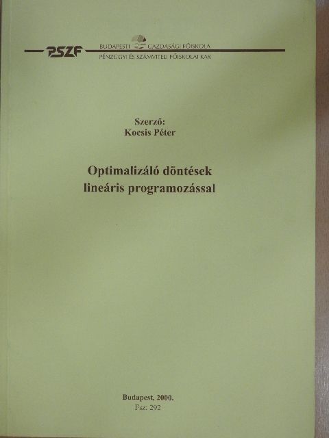 Kocsis Péter - Optimalizáló döntések lineáris programozással [antikvár]