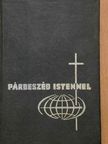 Csépány László - Párbeszéd Istennel [antikvár]