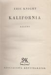 Eric Knight - Kalifornia [antikvár]