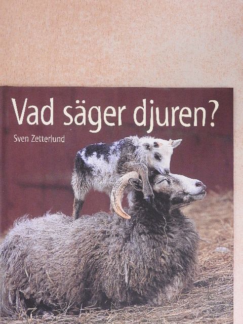 Sven Zetterlund - Vad säger djuren? [antikvár]