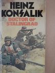 Heinz G. Konsalik - Doctor of Stalingrad [antikvár]