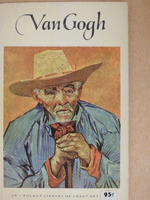 Robert Goldwater - Vincent Van Gogh [antikvár]