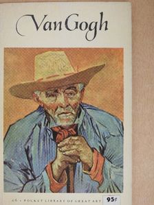 Robert Goldwater - Vincent Van Gogh [antikvár]