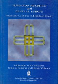 Gereben Ferenc - Hungarian Minorities and Central Europe [antikvár]