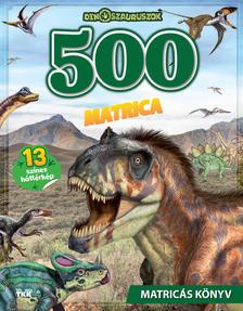 tkk team - Nagy matricáskönyv-Dinoszauruszok, 500 matricával