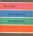Gombár József - Korunk ifjúságának mozgalmai [antikvár]