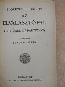Florence L. Barclay - Az elválasztó fal [antikvár]