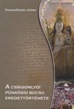 Darvas-Kozma József - A csíksomlyói pünkösdi búcsú eredettörténete [antikvár]