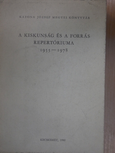 Pomogáts Béla - A Kiskunság és a Forrás repertóriuma 1955-1978 [antikvár]