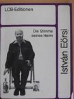 Eörsi István - Die Stimme seines Herrn [antikvár]