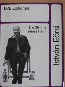 Eörsi István - Die Stimme seines Herrn [antikvár]