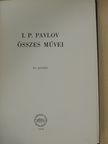 I. P. Pavlov - I. P. Pavlov összes művei IV. [antikvár]