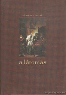 Vassalli, Sebastiano - A látomás [antikvár]