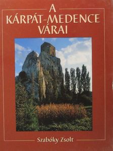 Csukovits Enikő - A Kárpát-medence várai [antikvár]