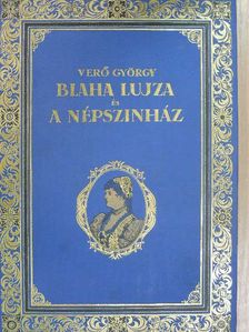 Verő György - Blaha Lujza és a Népszínház [antikvár]