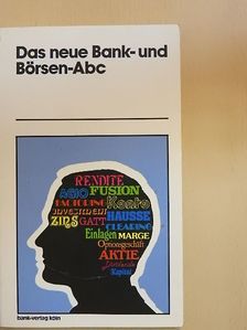 Dr. A. Weber - Das neue Bank- und Börsen-Abc [antikvár]