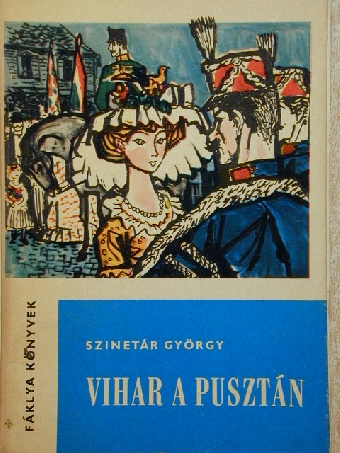 Szinetár György - Vihar a pusztán [antikvár]