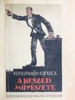 Hegedüs Gyula - A beszéd művészete [antikvár]