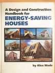 Alex Wade - A Design and Construction Handbook for Energy-Saving Houses [antikvár]