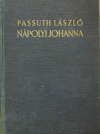 Passuth László - Nápolyi Johanna [antikvár]